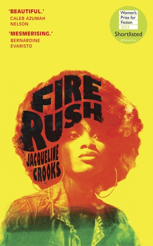 Women’s Prize shortlist review #1- “Fire Rush” by Jacqueline Crooks